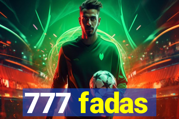 777 fadas